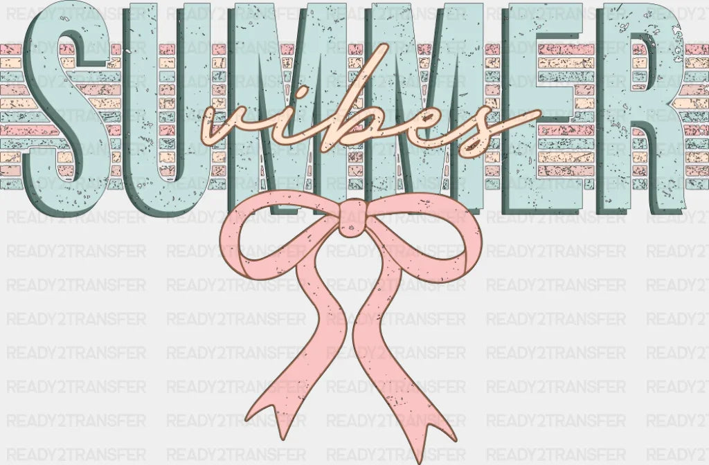 Summer Vibes - Summer Vibes DTF Transfer ready2transfer Dark Color Design (See Imaging)