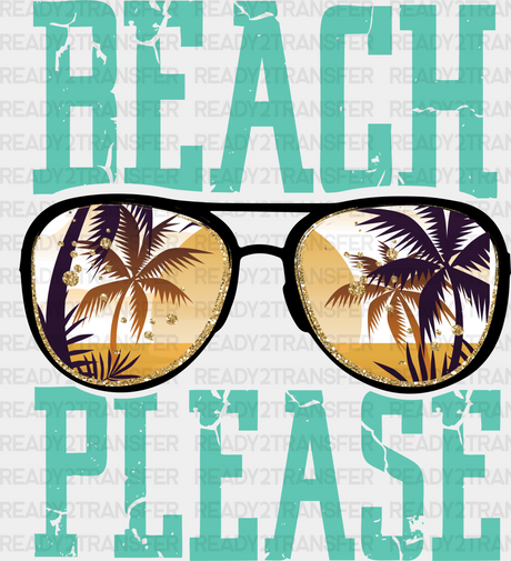 Sunglasses Beach Please Summer Dtf Transfer