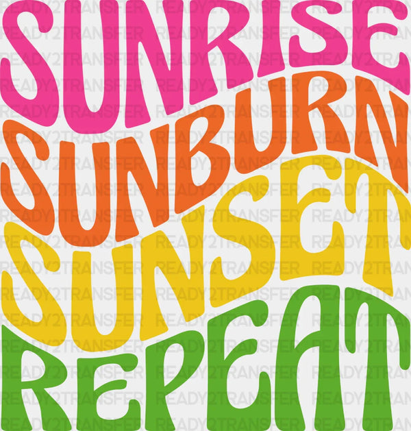Sunrise Sunburn Sunset Repeat Design Summer DTF Transfer