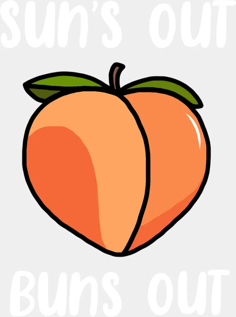 Sun’s Out Buns Out - Summer DTF Transfer Adult Unisex - S & M (10’’) / Light Color Design (See Imaging)