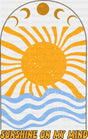 Sunshine On My Mind - Good Vibes DTF Transfer
