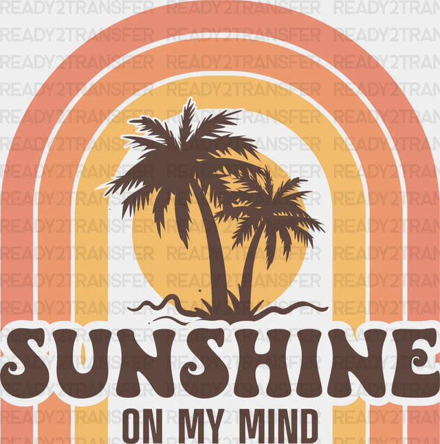 Sunshine On My Mind Summer Dtf Transfer