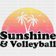 Sunshine & Volleyball - Volleyball DTF Transfers ready2transfer Dark Color Design (See Imaging)