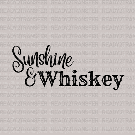 Sunshine & Whiskey DTF Transfer - ready2transfer