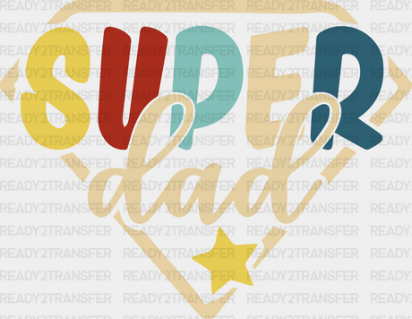 Super Dad Father’s Day Dtf Transfer