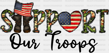 Support Our Troops - Military Dtf Heat Transfer Adult Unisex S & M (10’’) / Dark Color Design