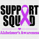Support Squad B&W - Alzheimer's Awareness DTF Transfer ready2transfer Dark Color Design (See Imaging)