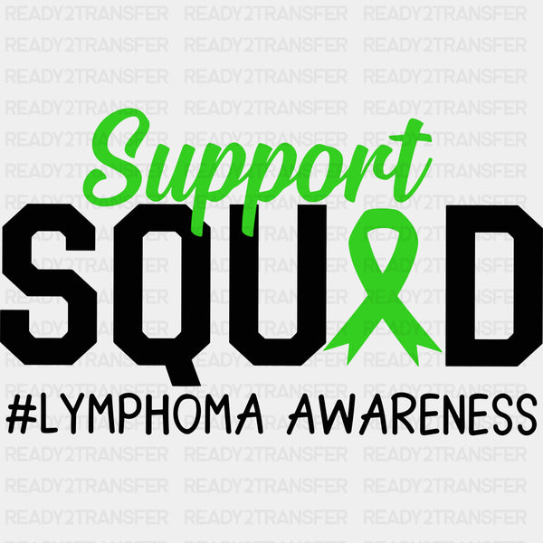 Support Squad, Lymphoma Awareness - Lymphoma DTF Transfers