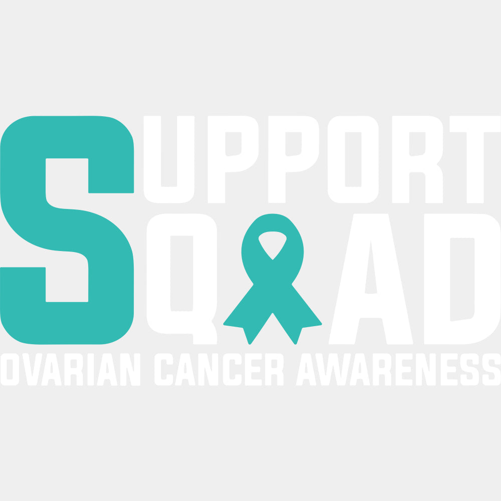 Support Squad - Ovarian Cancer DTF Transfers - Adult Unisex - S & M (10’’) / Light Color Design (See Imaging)