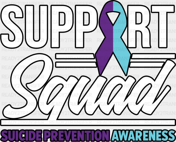 Support Squad - Suicide Awareness DTF Transfer
