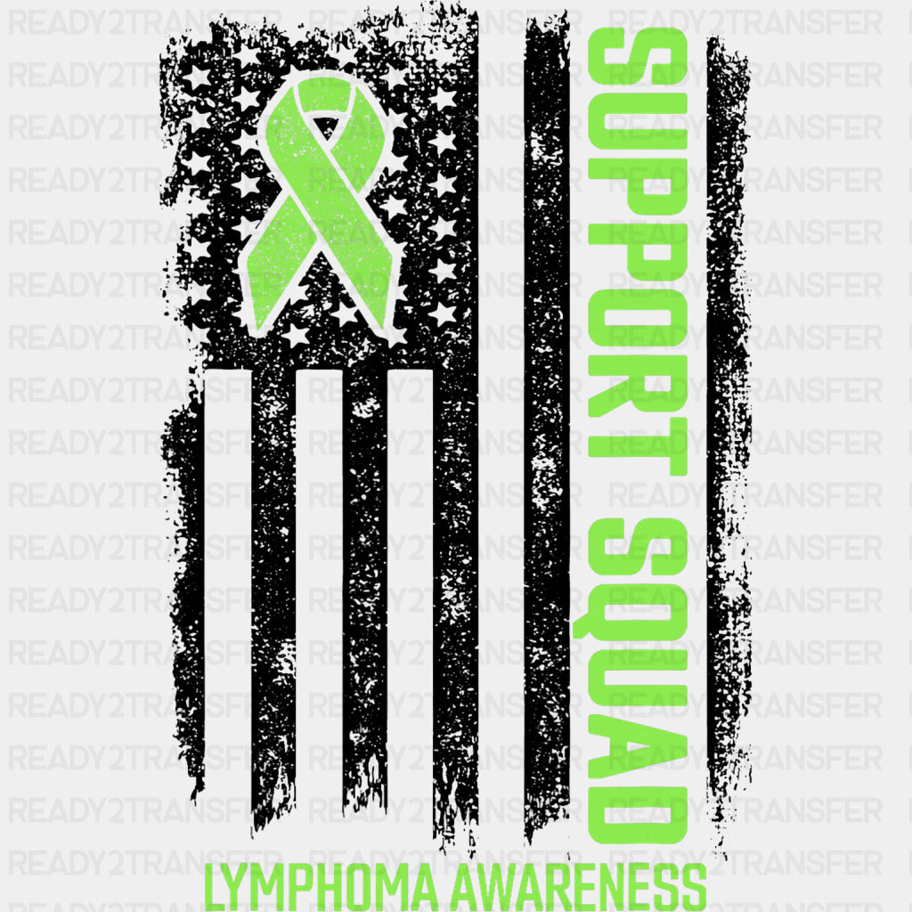 Support Squad, USA Flag B&W - Lymphoma DTF Transfers ready2transfer Dark Color Design (See Imaging)