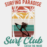 Surfing Paradise, Surf Club, Catch The Wave - Surfing DTF Transfers ready2transfer Light Color Design (See Imaging)