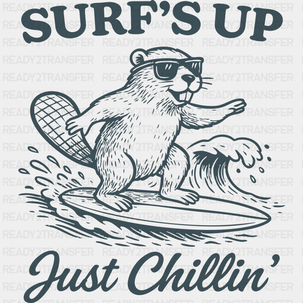 Surf's Up Just Chilling, Beaver - Surfing DTF Transfers