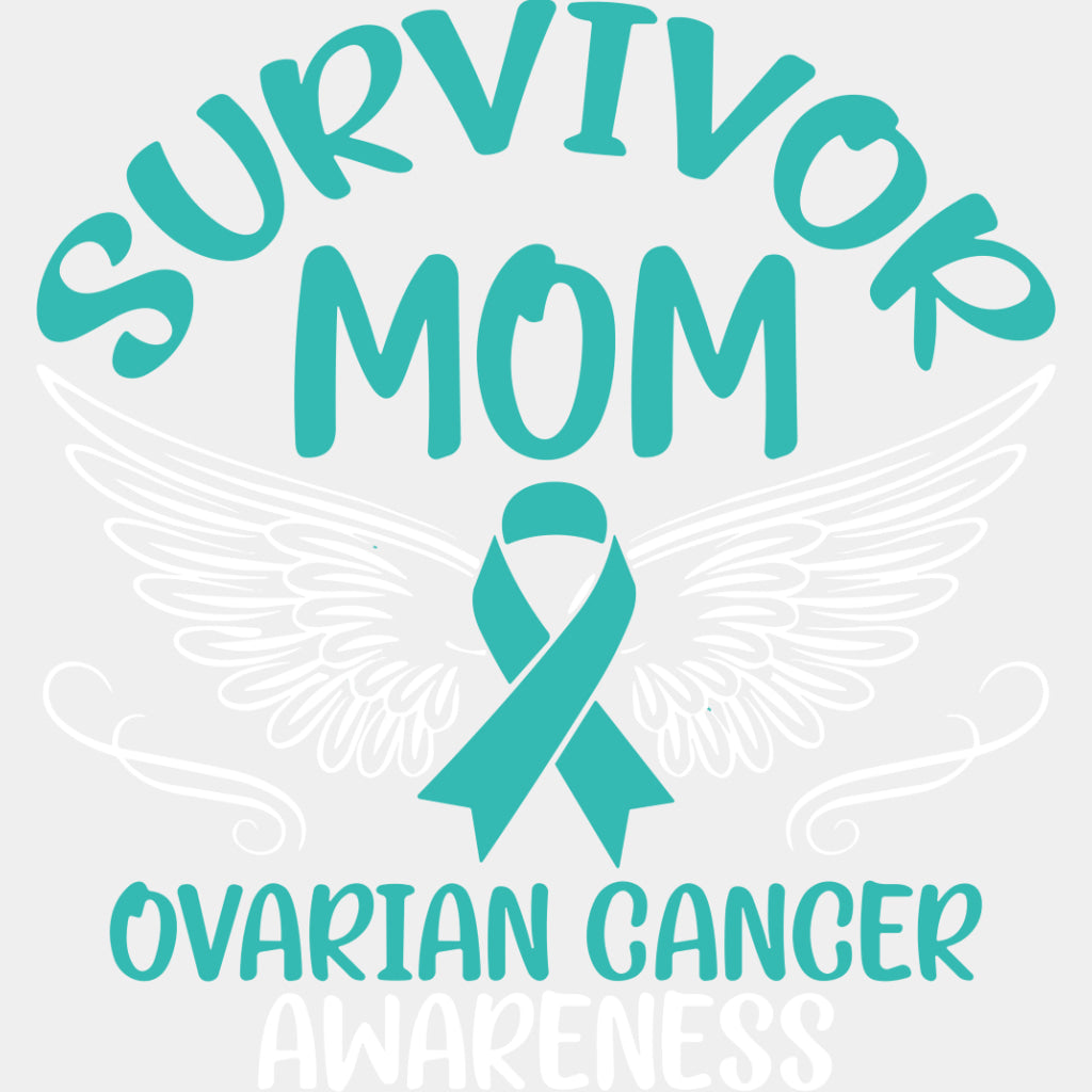 Survivor Mom - Ovarian Cancer DTF Transfers - Adult Unisex - S & M (10’’) / Light Color Design (See Imaging)