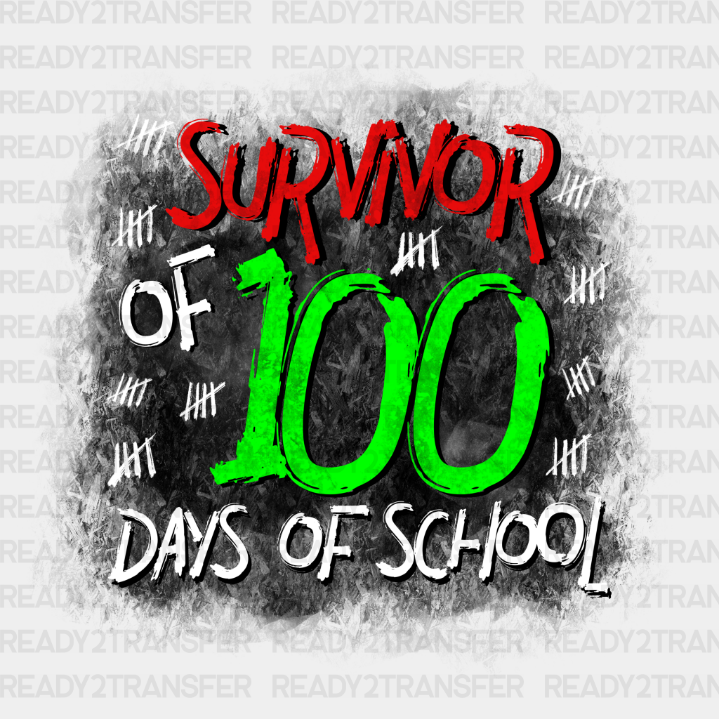 Survivor Of 100 Days School Dtf Transfer