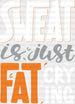 Sweat Is Just Fat Crying - Gym DTF Heat Transfer ready2transfer White