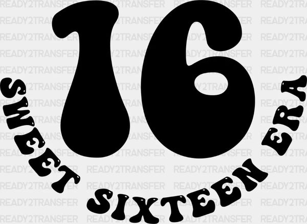 Sweet 16 Era - Sweet 16 DTF heat transfer