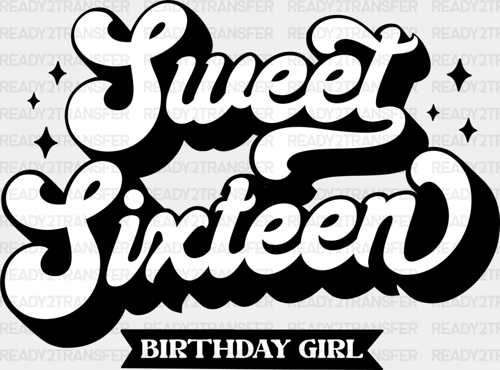 Sweet Sixteen Birthday Girl - 16 Dtf Heat Transfer Adult Unisex S & M (10’’) / Dark Color