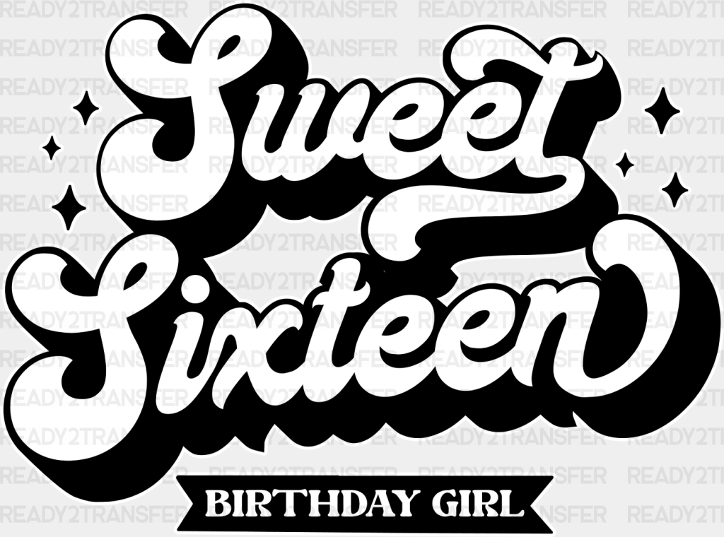 Sweet Sixteen Birthday Girl - 16 Dtf Heat Transfer Adult Unisex S & M (10’’) / Light Color