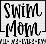 Swim Mom All Day Every - Swimming Dtf Heat Transfer Adult Unisex S & M (10’’) / Black