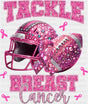 Tackle Breast Cancer - Breast Cancer Awareness DTF Transfer