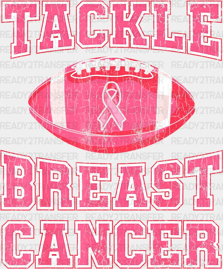 Tackle Breast Cancer Dtf Transfer