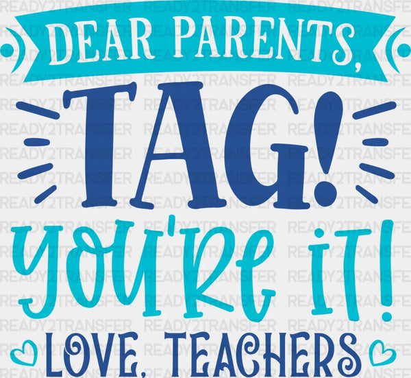 Tag It You're It - Parents DTF heat transfer