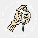 Take A Deep Breath In - Radiology DTF Transfers ready2transfer Light Color Design (See Imaging)
