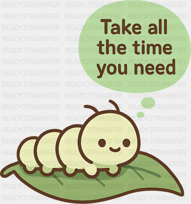 Take All The Time You Need - Minimal UV Sticker Permanent UV DTF Decal