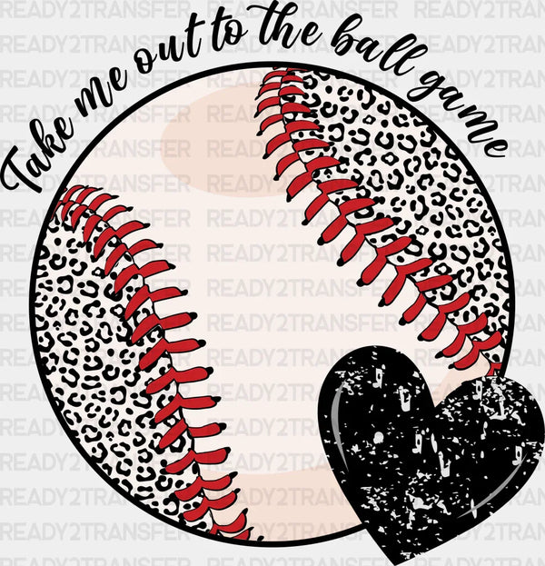Take Me Out To The Ball Game - Baseball DTF Heat Transfer