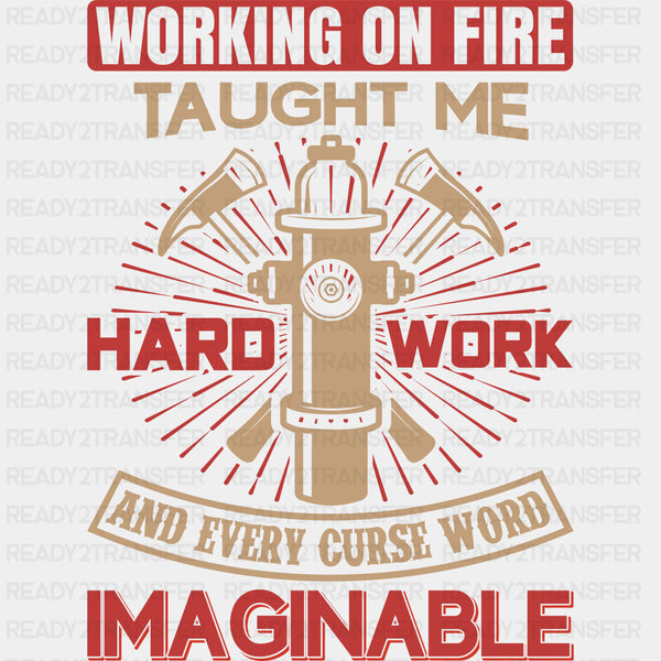 Taught Me Every Curse Imaginable  - Fire Department DTF Transfers