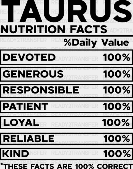 Taurus Nutrition Facts - Zodiacs & Horoscopes Dtf Heat Transfer Adult Unisex S M (10’’) / Dark