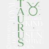 Taurus Qualities Green - Zodiacs & Horoscopes DTF Transfers - Adult Unisex - S & M (10’’) / Light Color Design (See