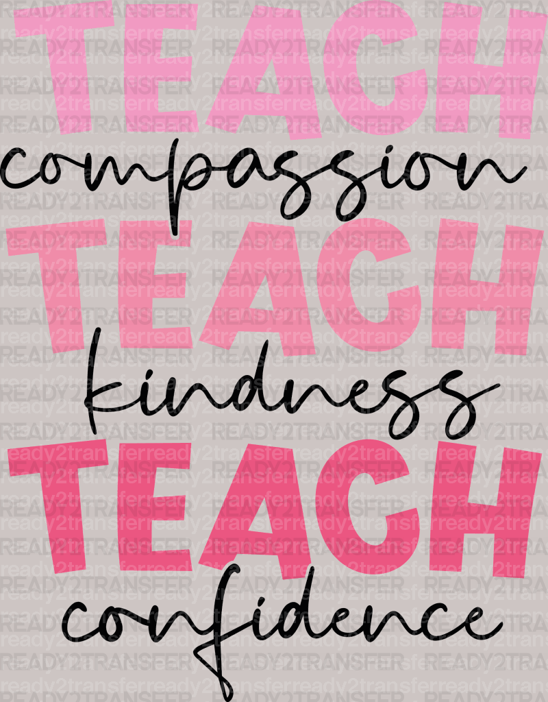 TEACH Compassion DTF Transfer - ready2transfer