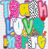 Teach Love Inspire Colorful Design - Teachers DTF Transfer