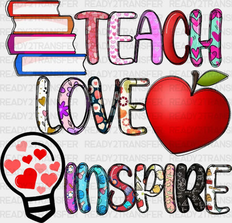 Teach Love Inspire Dtf Heat Transfer