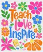 Teach Love Inspire Flowers - Teachers DTF Transfer