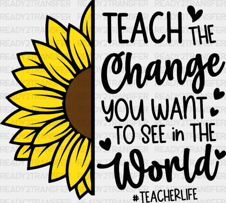 Teach The Change You Want To See In World Dtf Heat Transfer