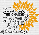 Teach The Change You Want To See İn World Dtf Transfer