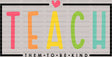 Teach Them To Be Kind DTF Heat Transfer - ready2transfer