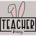 Teacher Bunny Easter DTF Heat Transfer, Easter Design ready2transfer Black