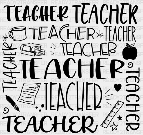 Teacher Teacher Teacher DTF Transfer