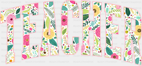 Teacher Floral Design - Teachers DTF Transfer