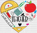 Teacher Heart Design - Teachers DTF heat transfer ready2transfer White