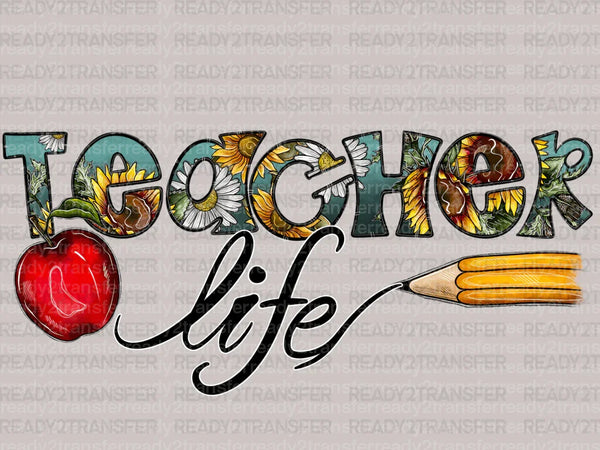 Teacher Life DTF Transfer