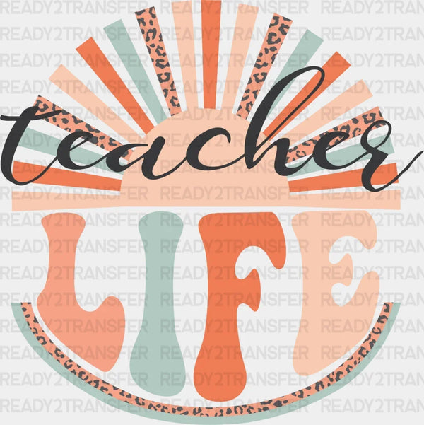 Teacher Life DTF Transfer