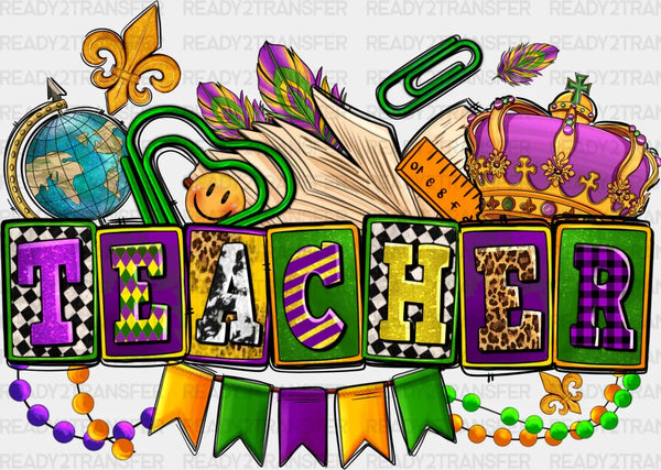 Teacher Mardi Gras Design Mardi Gras DTF Transfer