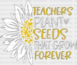 Teacher Plant Seeds That Grow Forever Dtf Heat Transfer