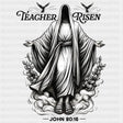 Teacher Risen John 20:16 - Christianity DTF Transfer Adult Unisex - S & M (10’’) / Dark Color Design (See Imaging)