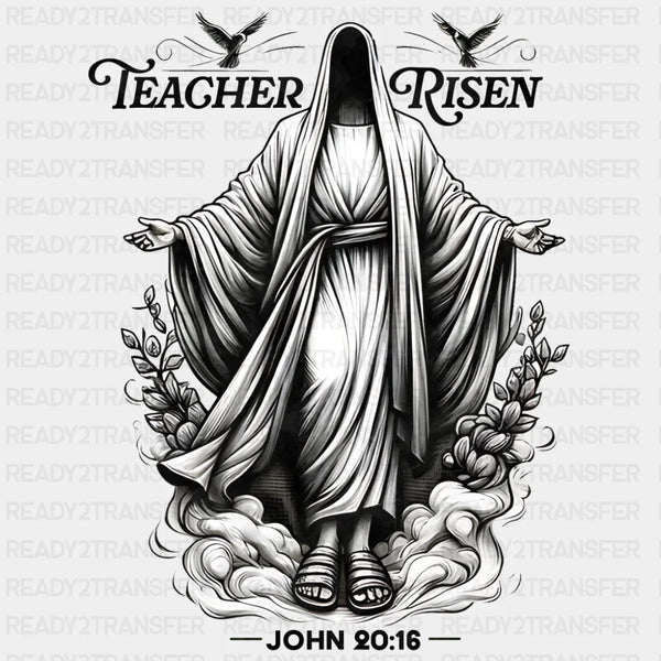 Teacher Risen John 20:16 - Christianity DTF Transfer